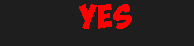 yes